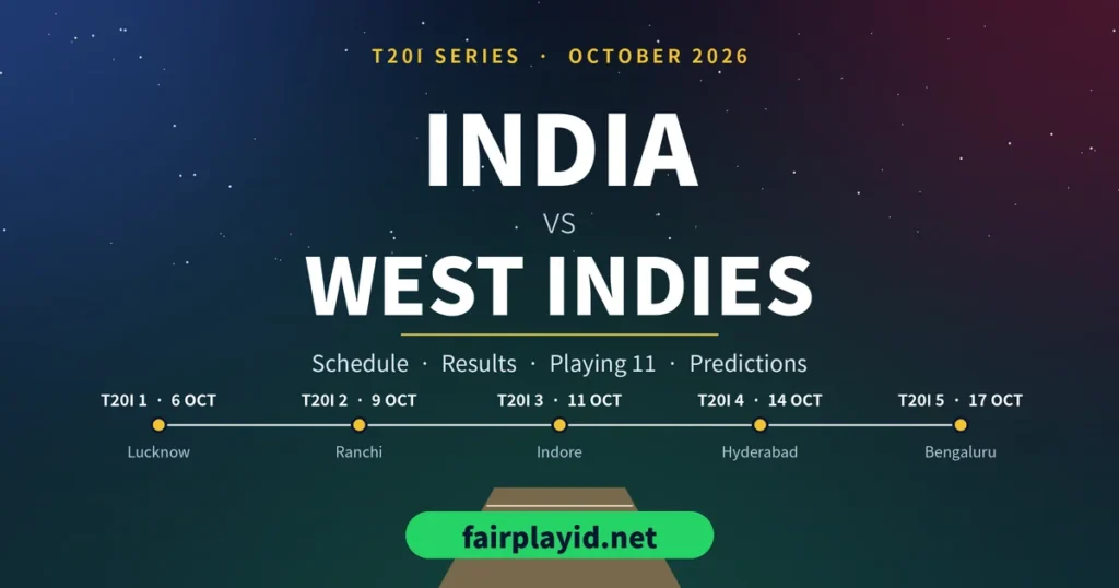 India vs West Indies T20I Series 2026: Schedule, Results, Playing 11 & Predictions